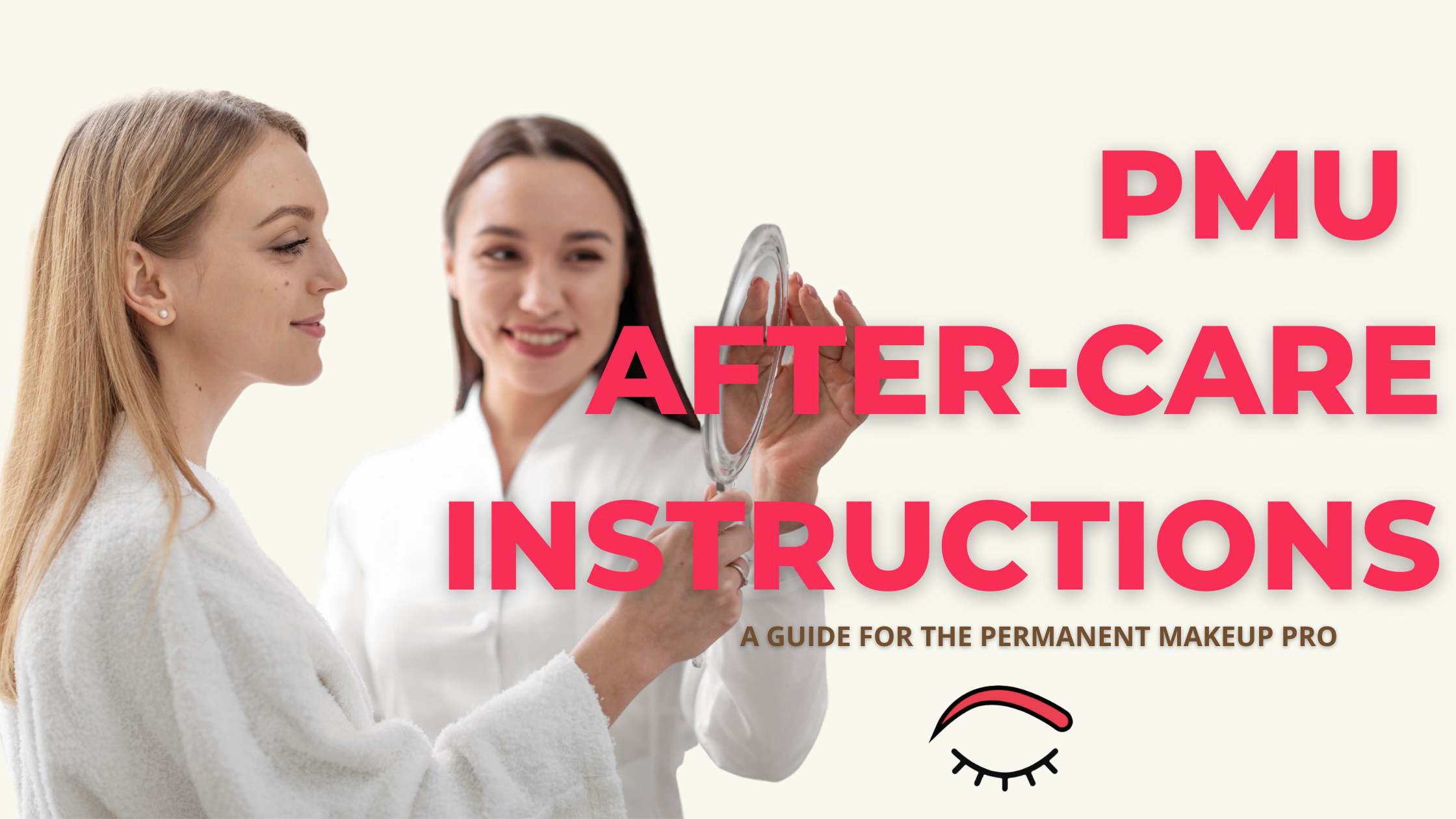 INSTRUCCIONES DE CUIDADO DESPUES DEL MAQUILLAJE PERMANENTE