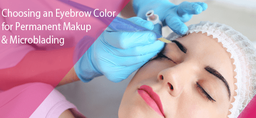 Choosing a Permanent Eyebrow Color: Things To Keep In Mind
