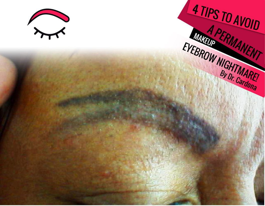 4 Tips To Avoid a Permanent Makeup Eyebrow Nightmare!