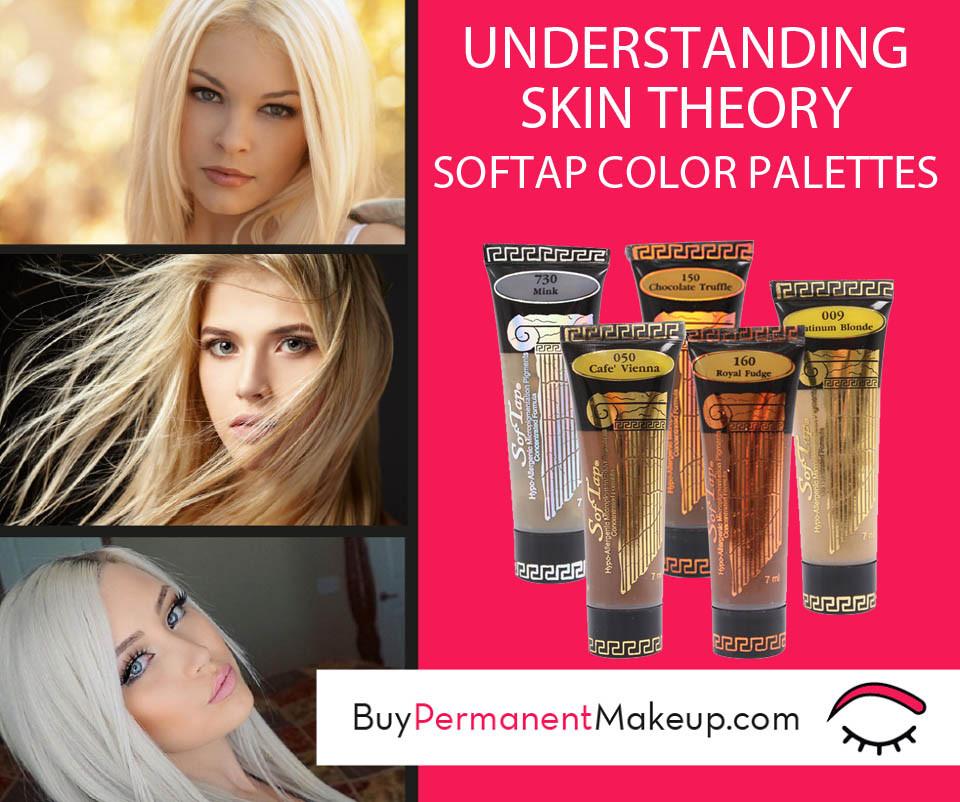 Understanding Skin Theory- SofTap Color Palettes
